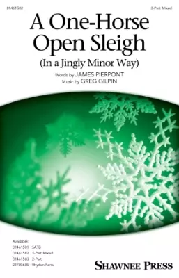 A One-Horse Open Sleigh (In a Jingly Minor Way) - Gilpin - Choral Octavo - 3-Pt Mixed Accompanied