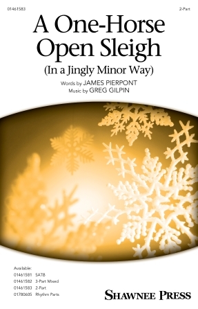 A One-Horse Open Sleigh (In a Jingly Minor Way) - Gilpin - Choral Octavo - 2-Pt Accompanied