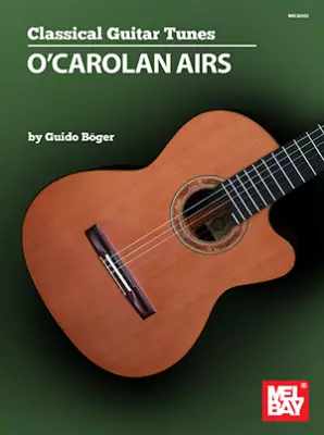 Mel Bay - Classical Guitar Tunes: OCarolan Airs - OCarolan/Boger - Guitar - Book