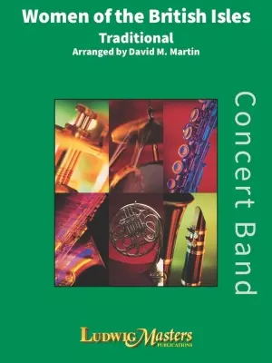 LudwigMasters Publications - Women of the British Isles - Martin - Concert Band - Gr.3