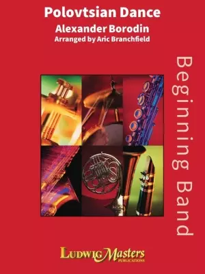 LudwigMasters Publications - Polovtsian Dance - Borodin/Branchfield  - Concert Band - Gr. 1