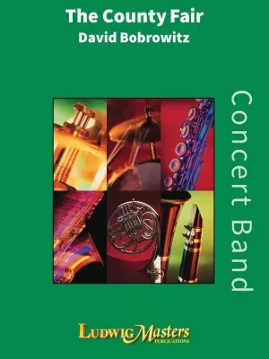 LudwigMasters Publications - The County Fair - Bobrowitz - Concert Band - Gr. 3.5