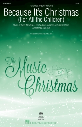 Because It\'s Christmas (For All the Children) - Manilow/Huff - Choral Octavo - SAB Accompanied