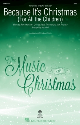 Because It's Christmas (For All the Children) - Manilow/Huff - Choral Octavo - SAB Accompanied