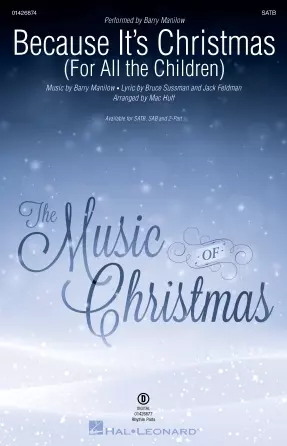 Because It\'s Christmas (For All the Children) - Manilow/Huff - Choral Octavo - SATB Accompanied