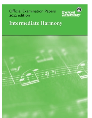 Frederick Harris Music Company - RCM Official Examination Papers: Intermediate Harmony - 2012 Edition