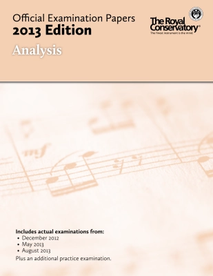 Frederick Harris Music Company - RCM Official Examination Papers: Analysis - 2013 Edition