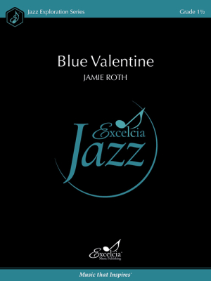 Excelcia Music Publishing - Blue Valentine - Roth - Jazz Ensemble - Gr. 1.5