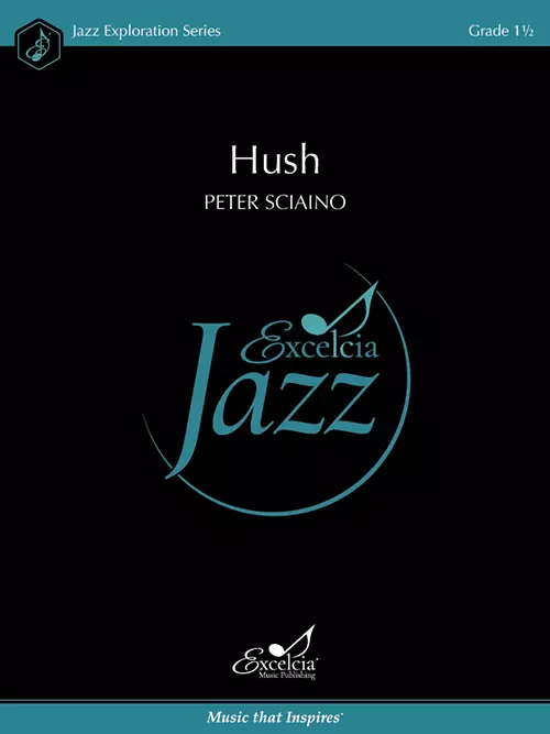 Hush - Sciaino - Jazz Ensemble - Gr. 1.5