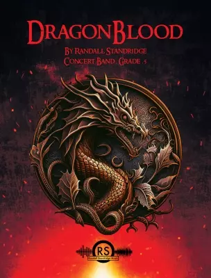 Randall Standridge - Dragonblood - Standridge - Concert Band - Gr. 0.5