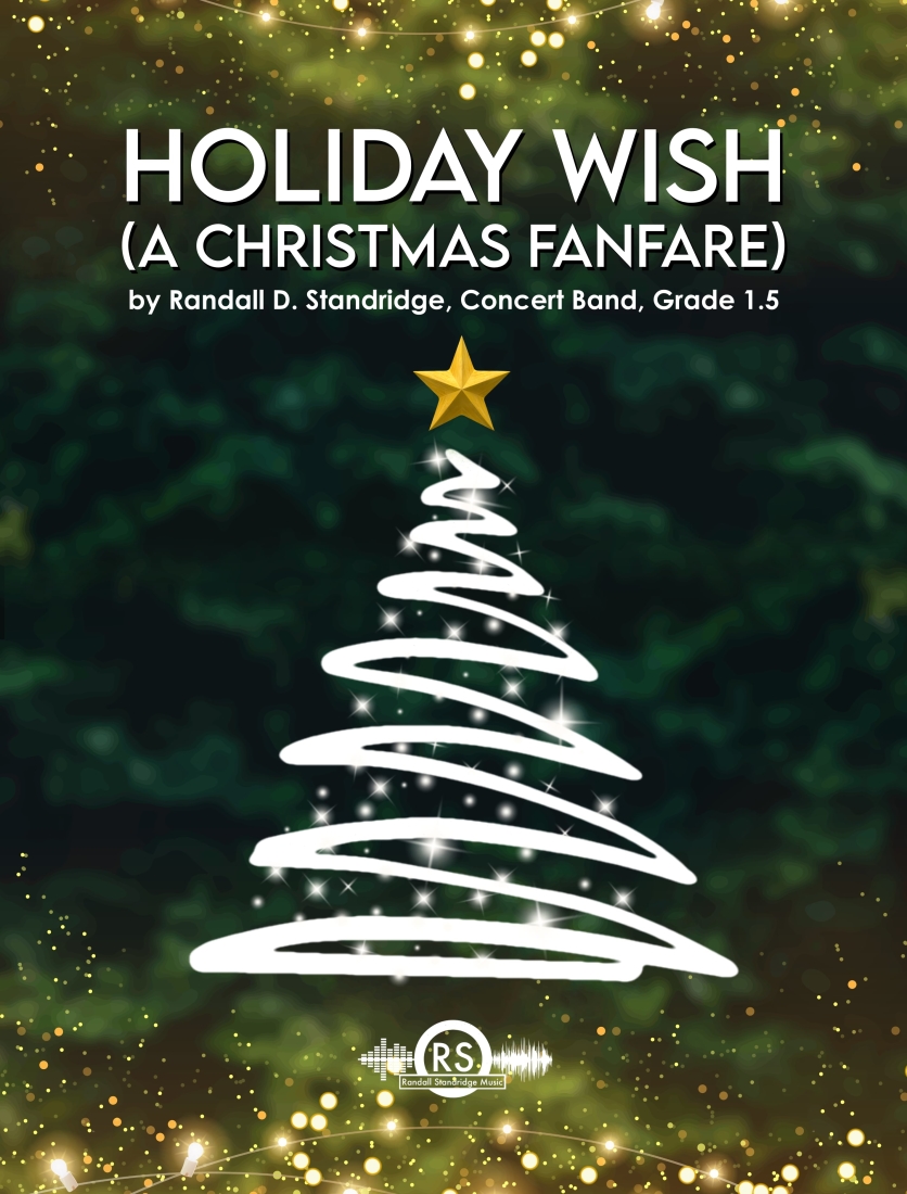 Holiday Wish: a Christmas Fanfare - Standridge - Concert Band - Gr. 1.5