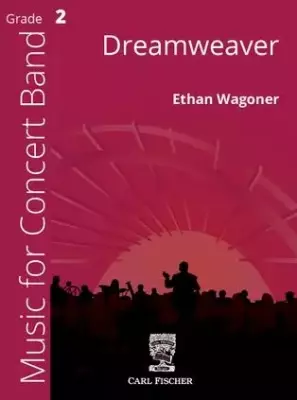 Carl Fischer - Dreamweaver - Wagoner - Concert Band - Gr. 2
