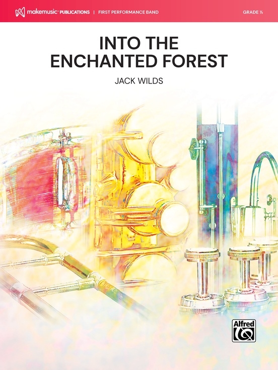 Into the Enchanted Forest - Wilds - Concert Band - Gr. 0.5