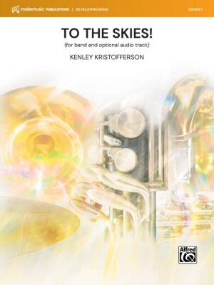MakeMusic Publications - To the Skies! - Kristofferson - Concert Band - Gr. 1