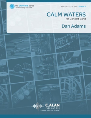 C. Alan Publications - Calm Waters - Adams - Concert Band - Gr. 2