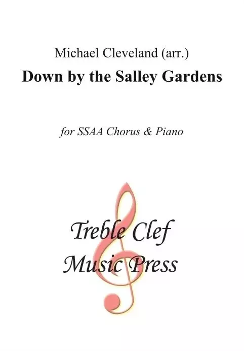 Down by the Salley Gardens - Cleveland - Choral Octavo - SSAA Accompanied