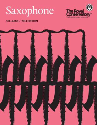 Frederick Harris Music Company - RCM Saxophone Syllabus, 2014 Edition