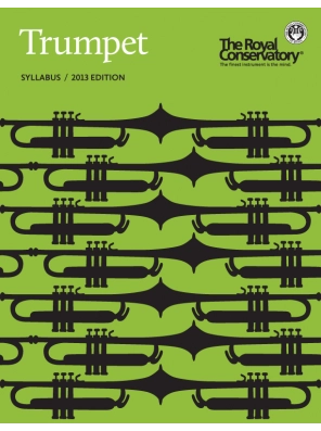 Frederick Harris Music Company - RCM Trumpet Syllabus, 2013 Edition