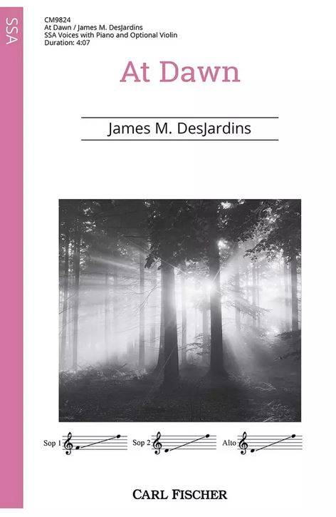 At Dawn - Desjardins - Choral Octavo - SSA Accompanied/Violin