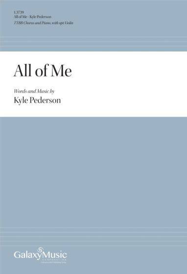 All of Me - Pederson - Choral Octavo - TTBB Accompanied
