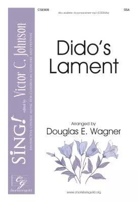 CGA - Didos Lament - Purcell/Wagner - Choral Octavo - SSA Accompanied