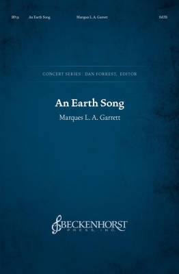 An Earth Song - Garrett - Choral Octavo - SATB Accompanied