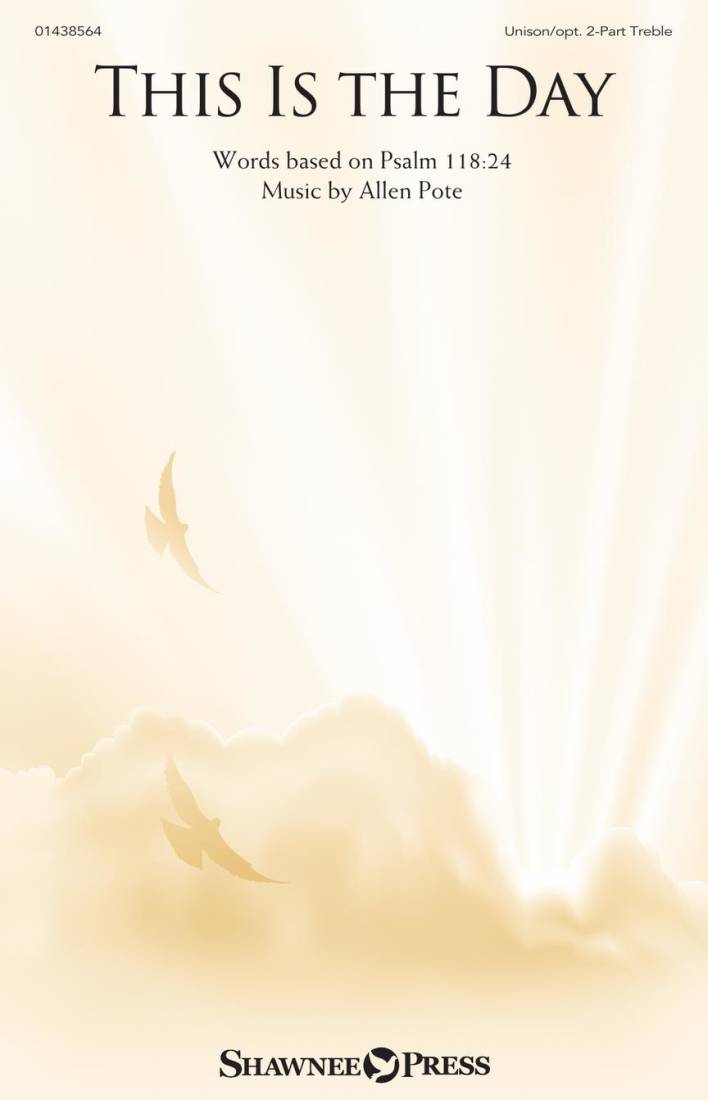 This Is the Day - Pote - Choral Octavo - 2-Pt Accompanied