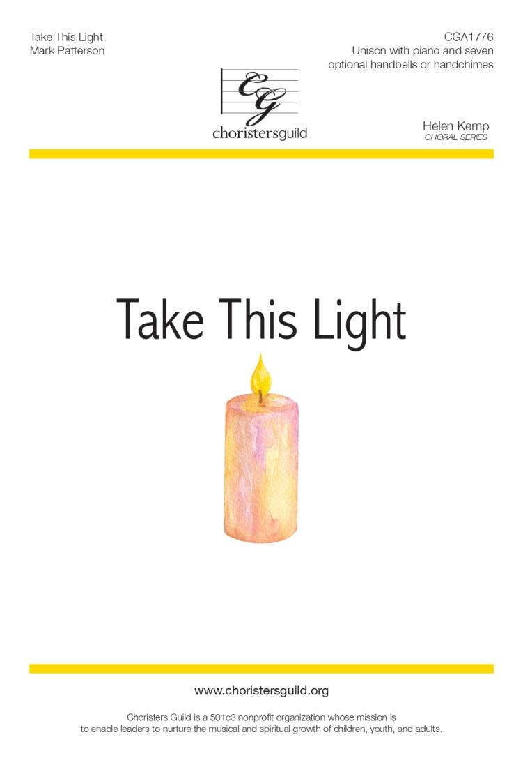Take This Light - Patterson - Choral Octavo - Unison/Handbells/Handchimes