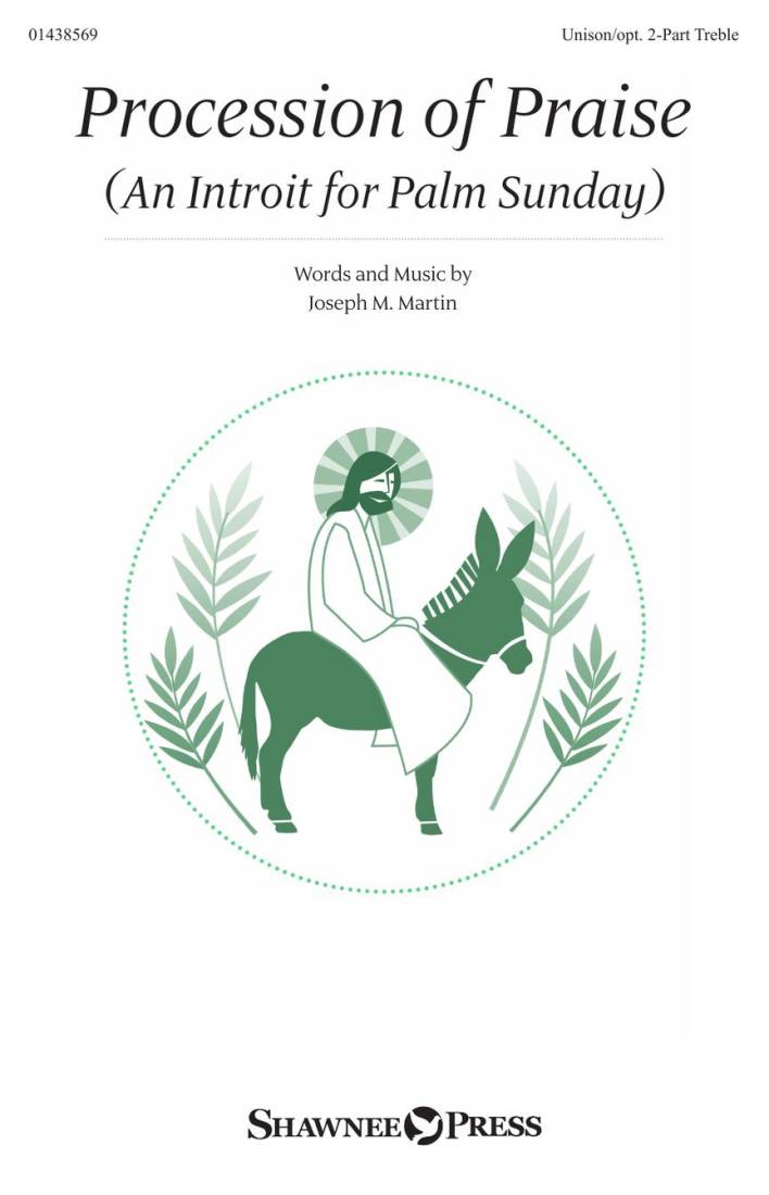 Procession of Praise (An Introit for Palm Sunday) - Martin - Choral Octavo - 2-Pt Accompanied