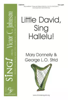 CGA - Little David Sing - Donnelly/Strid - Choral Octavo - 2-Pt Accompanied