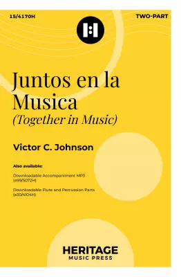 Heritage Music Press - Juntos en la Musica (Together in Music) - Johnson - Choral Octavo - 2-Pt Piano/Flute/Small Percussion