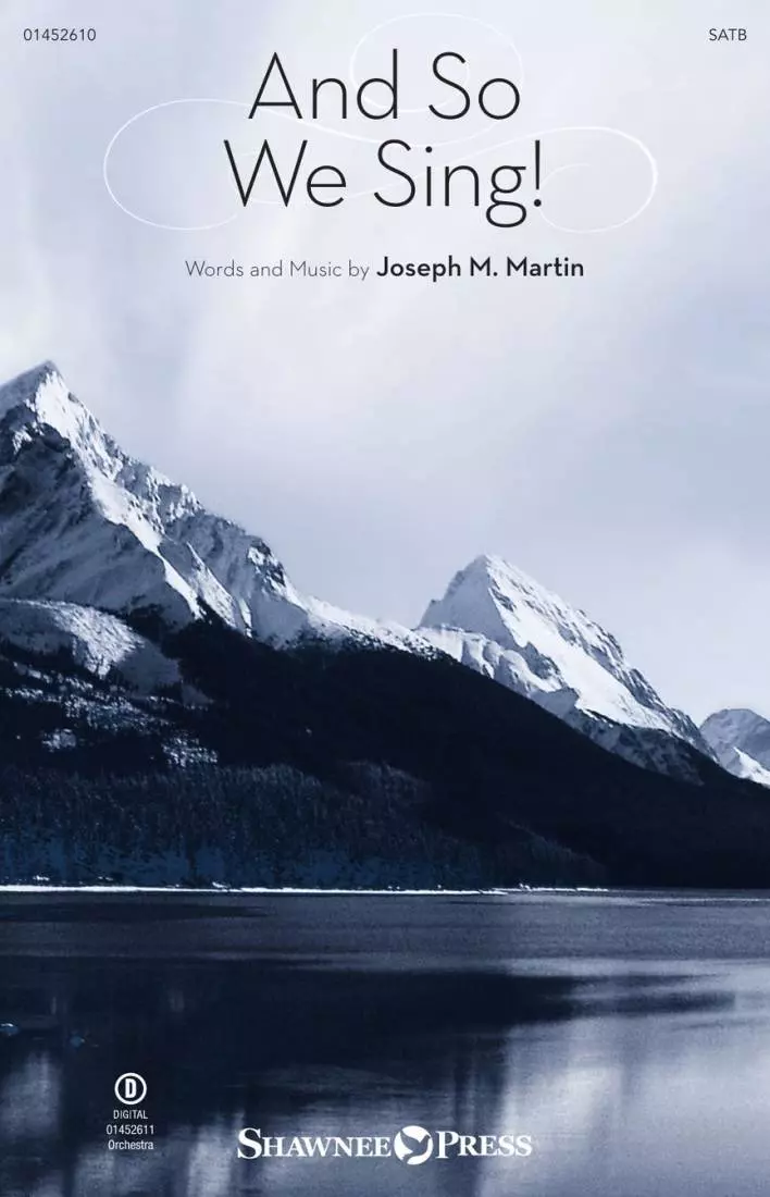 And So We Sing! - Martin - Choral Octavo - SATB Accompanied