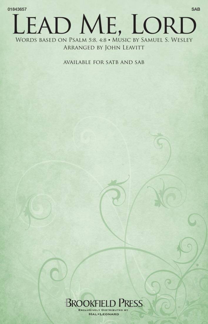 Lead Me, Lord - Wesley/Leavitt - Choral Octavo - SAB Accompanied