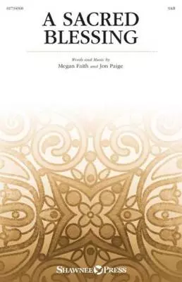 Daybreak Music - A Sacred Blessing - Faith/Paige - Choral Octavo - SAB Accompanied