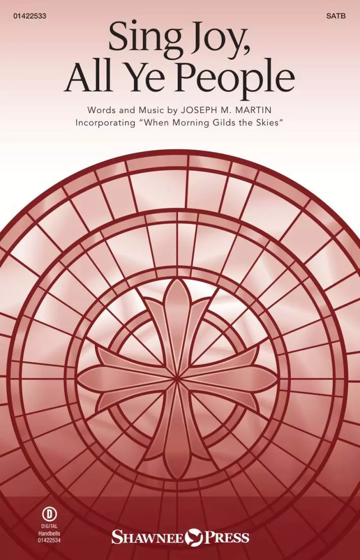 Sing Joy, All Ye People - Martin - Choral Octavo - SATB Accompanied
