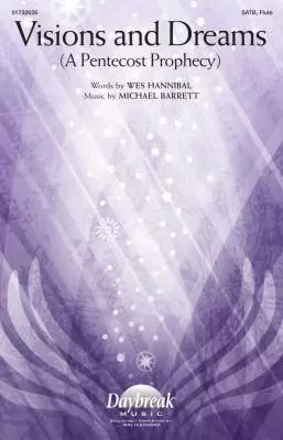 Daybreak Music - Visions and Dreams (A Pentecost Prophecy) - Barrett - Choral Octavo - SATB/Piano/Flute