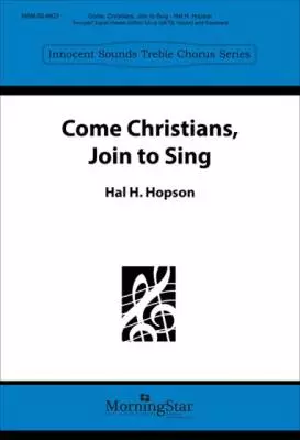 MorningStar Music - Come, Christians, Join to Sing - Hopson - Choral Octavo - 2-Pt Accompanied