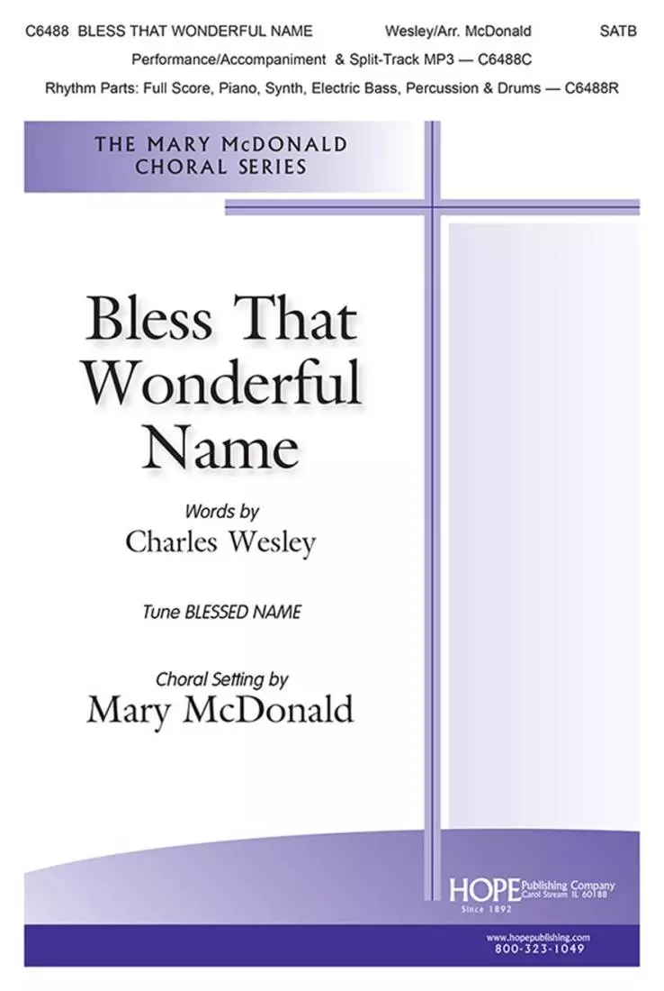 Bless That Wonderful Name - McDonald - Choral Octavo - SATB Accompanied