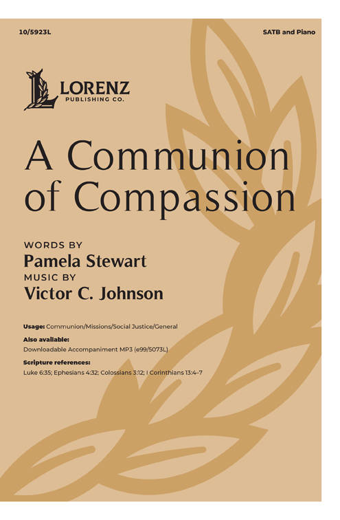 A Communion of Compassion - Johnson - Choral Octavo - SATB Accompanied
