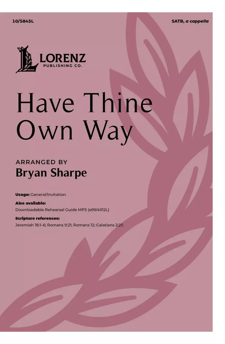 Have Thine Own Way - Stebbins/Sharpe - Choral Octavo - SATB A Cappella