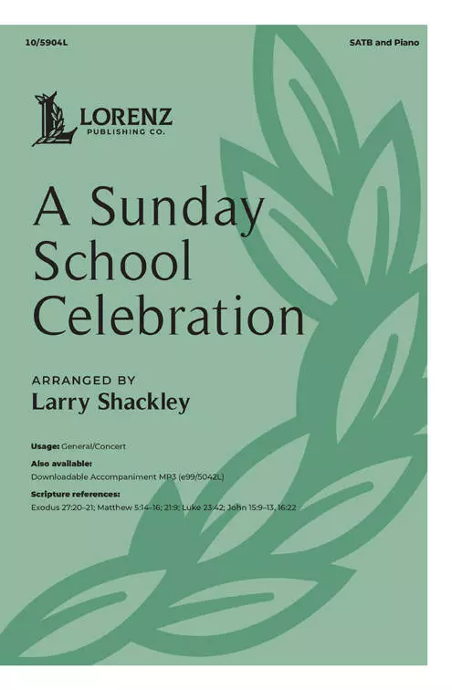 A Sunday School Celebration - Shackley - Choral Octavo - SATB Accompanied