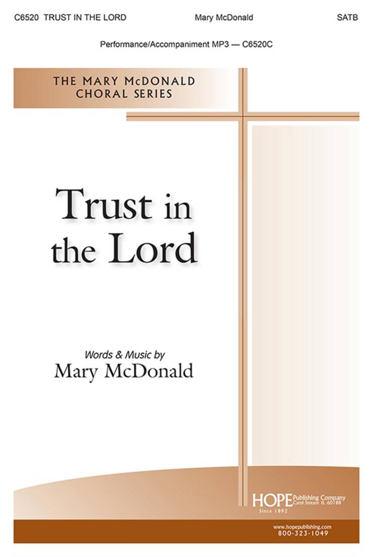 Trust in The Lord - McDonald - Choral Octavo - SATB Accompanied