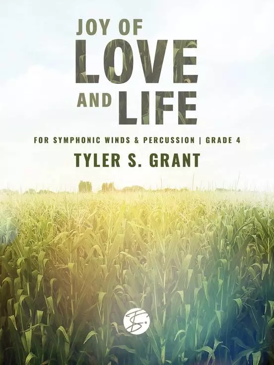 Joy of Love and Life - Grant - Concert Band - Gr. 4