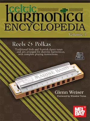 Mel Bay - Celtic Harmonica Encyclopedia Volume 3 (Airs, Waltzes & Mazurkas) - Weiser - Harmonica - Book/Media Online