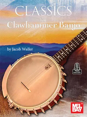 Mel Bay - Classics for Clawhammer Banjo - Waller - Banjo - Book/Media Online