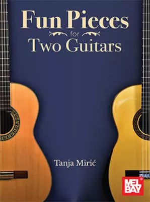 Mel Bay - Fun Pieces for Two Guitars - Miric - Guitar Duet - Book