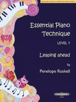 C.F. Peters Corporation - Essential Piano Technique Level 1: Leaping Ahead - Roskell - Piano Book