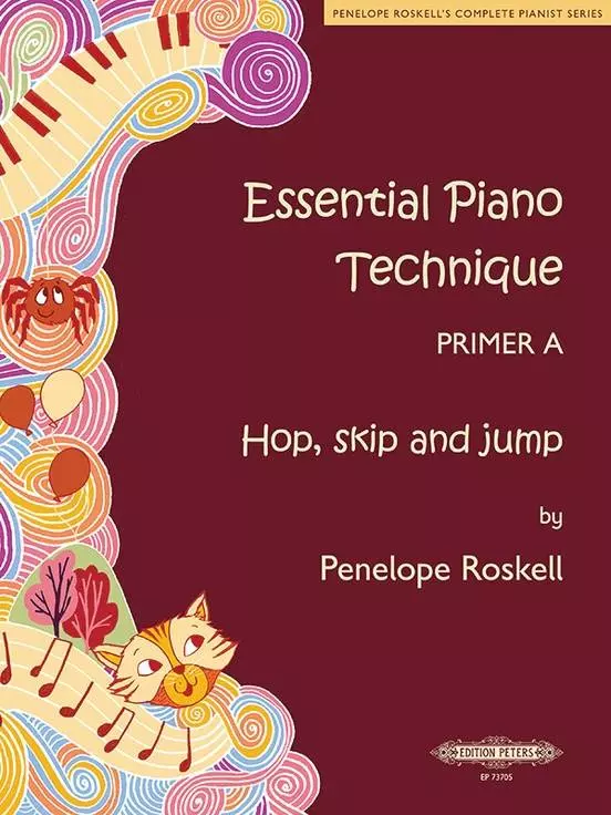 Essential Piano Technique Primer A: Hop, Skip, and Jump  - Roskell - Piano Book