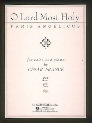 G. Schirmer Inc. - Panis Angelicus (O Lord Most Holy) High Voice in A - Franck - High Voice/Piano - Sheet