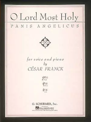 G. Schirmer Inc. - Panis Angelicus (O Lord Most Holy) High Voice in A - Franck - High Voice/Piano - Sheet